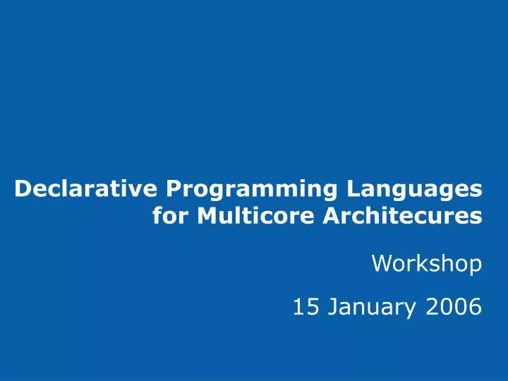 declarative programming languages for multicore architecures