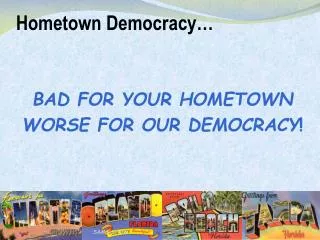 Hometown Democracy…
