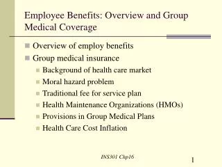 Employee Benefits: Overview and Group Medical Coverage