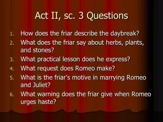 Act II, sc. 3 Questions
