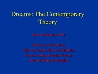 Dreams: The Contemporary Theory