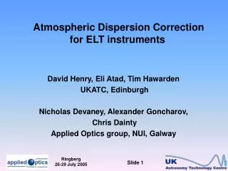 Atmospheric Dispersion Correction for ELT instruments