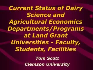 Current Status of Dairy Science and Agricultural Economics Departments/Programs at Land Grant Universities - Faculty, St