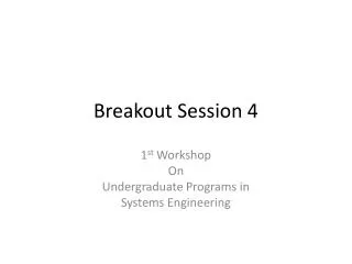 Breakout Session 4