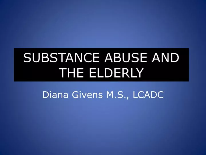substance abuse and the elderly