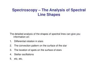 Spectroscopy – The Analysis of Spectral Line Shapes