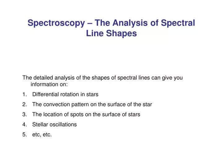 spectroscopy the analysis of spectral line shapes
