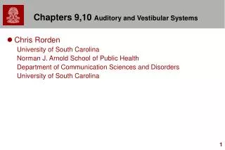 Chapters 9,10 Auditory and Vestibular Systems