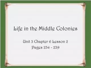 Life in the Middle Colonies
