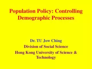 Population Policy: Controlling Demographic Processes