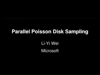 Parallel Poisson Disk Sampling