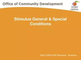 Stimulus General &amp; Special Conditions