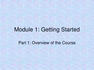 Module 1: Getting Started