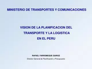 VISION DE LA PLANIFICACION DEL TRANSPORTE Y LA LOGISTICA EN EL PERU