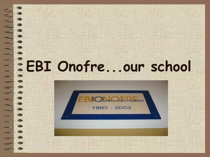ebi onofre our school
