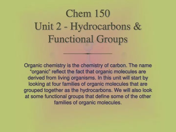 chem 150 unit 2 hydrocarbons functional groups