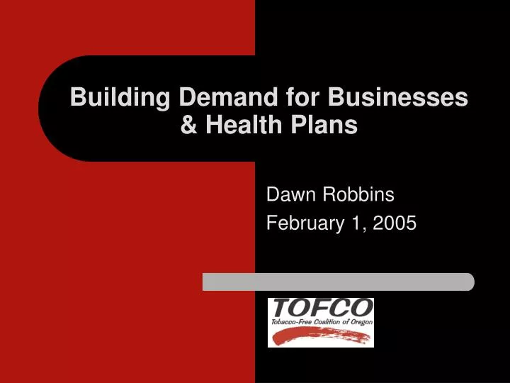 building demand for businesses health plans