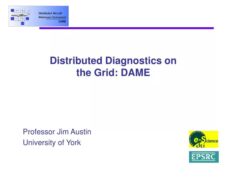 distributed diagnostics on the grid dame