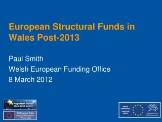 European Structural Funds in Wales Post-2013