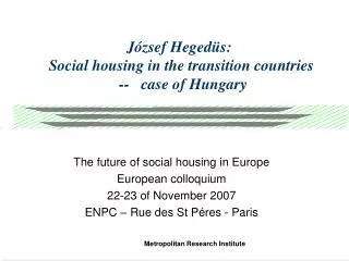 József Hegedüs: Social housing in the transition countries -- case of Hungary