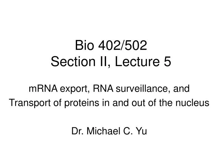 bio 402 502 section ii lecture 5