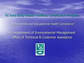 RI Auto Body Repair Facilities Certification Program “Environmental and Occupational Health Compliance”