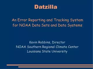 Datzilla An Error Reporting and Tracking System for NOAA Data Sets and Data Systems