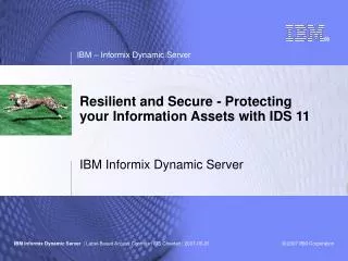 Resilient and Secure - Protecting your Information Assets with IDS 11