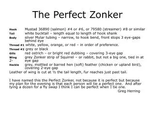 The Perfect Zonker