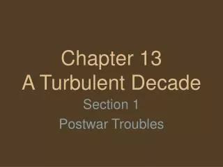 chapter 13 a turbulent decade
