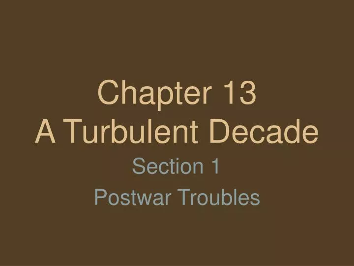 chapter 13 a turbulent decade