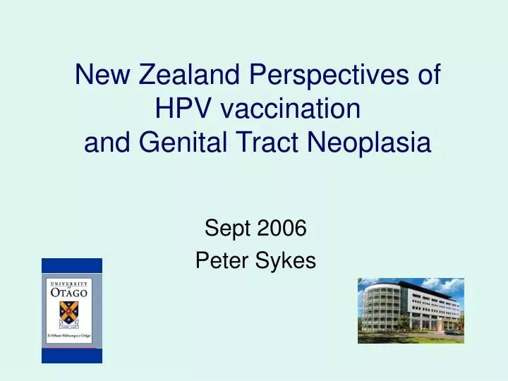 new zealand perspectives of hpv vaccination and genital tract neoplasia