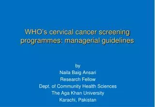 WHO’s cervical cancer screening programmes : managerial guidelines