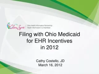 Filing with Ohio Medicaid for EHR Incentives in 2012