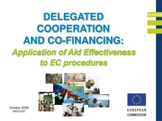 DELEGATED COOPERATION AND CO-FINANCING : Application of Aid Effectiveness to EC procedures