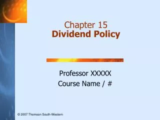 Chapter 15 Dividend Policy