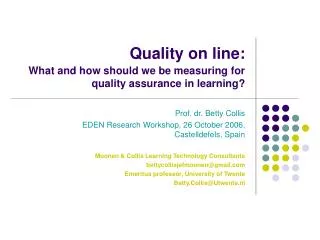 Quality on line: What and how should we be measuring for quality assurance in learning?