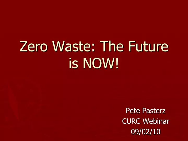 zero waste the future is now
