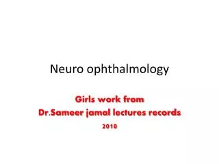 Neuro ophthalmology