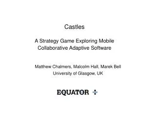 Castles A Strategy Game Exploring Mobile Collaborative Adaptive Software