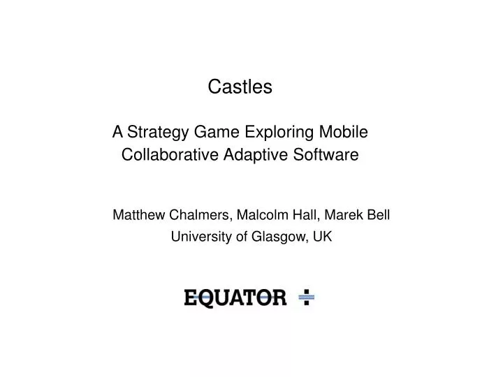 castles a strategy game exploring mobile collaborative adaptive software
