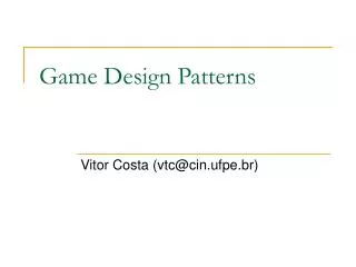 Game Design Patterns