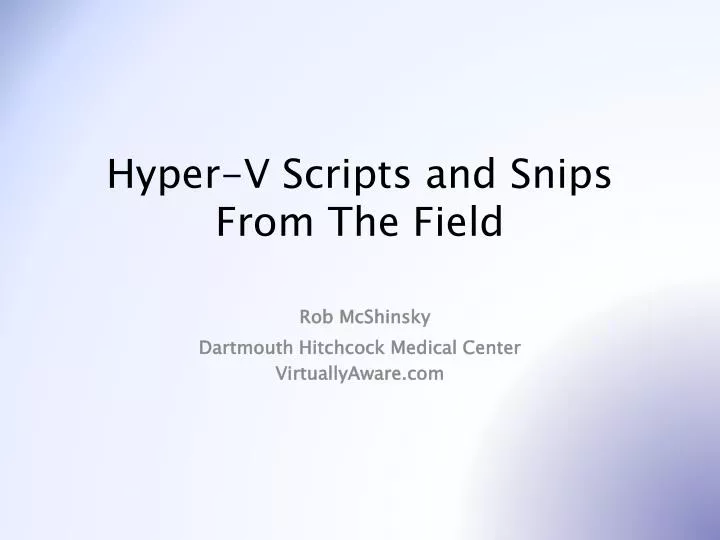 hyper v scripts and snips from t he field