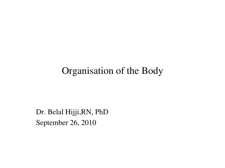 organisation of the body