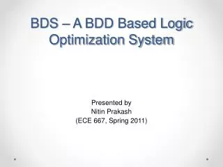 BDS – A BDD Based Logic Optimization System