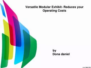 Versatile Modular Exhibit- Reduces your Operating Costs
