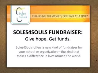 SOLES4SOULS FUNDRAISER: Give hope. Get funds.