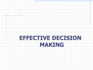 EFFECTIVE DECISION MAKING