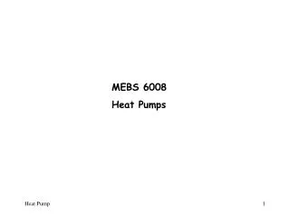 MEBS 6008 Heat Pumps