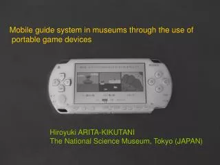Mobile guide system in museums through the use of portable game devices